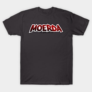 MOERDA T-Shirt